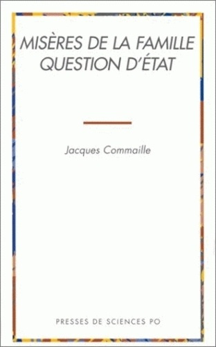 Misères de la famille, question d'État