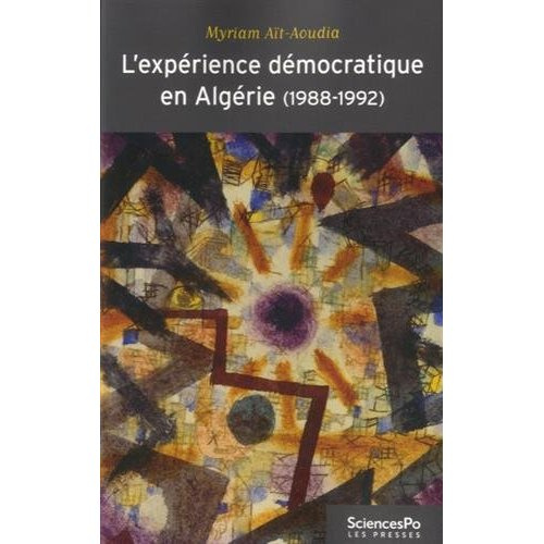 L'apprentissage démocratique en Algérie (1988-1992). Apprentissages politiques et changement de régi