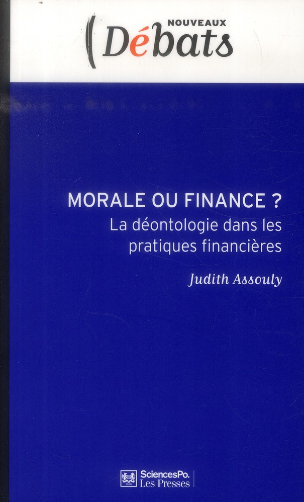 Morale ou finance ? La déontologie dans les pratiques financières