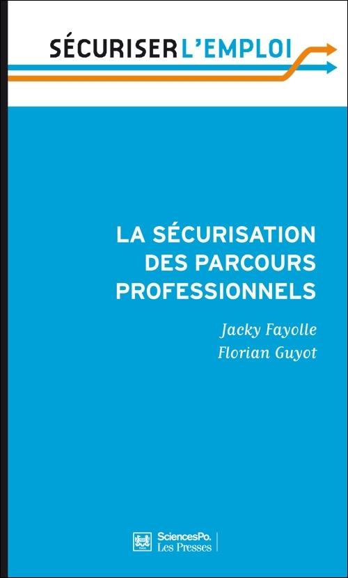 LA SECURISATION DES PARCOURS PROFESSIONNELS