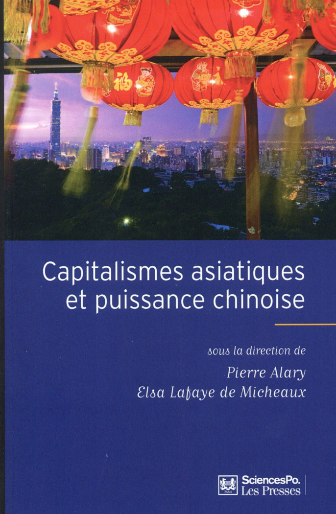 Capitalismes asiatiques et puissance chinoise