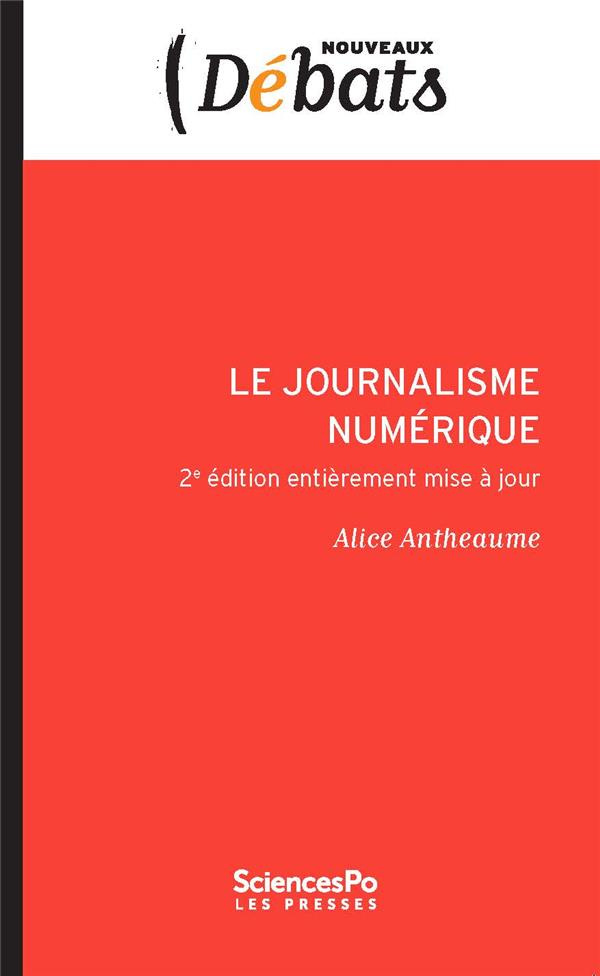Le journalisme numérique. 2e édition