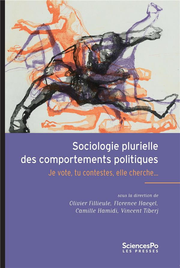 SOCIOLOGIE PLURIELLE DES COMPORTEMENTS POLITIQUES - JE VOTE,