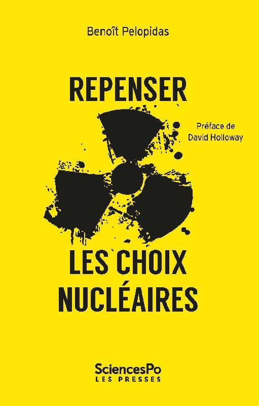 Repenser les choix nucléaires. La séduction de l'impossible