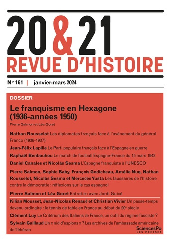20 & 21 N° 161, janvier-mars 2024 : Le franquisme en Hexagone (1936-années 1950)