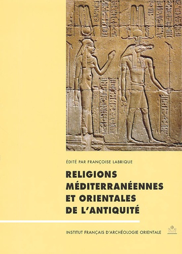 Religions méditérranéennes et orientales de l'Antiquité. Actes du colloque des 23-24 avril 1999, Ins