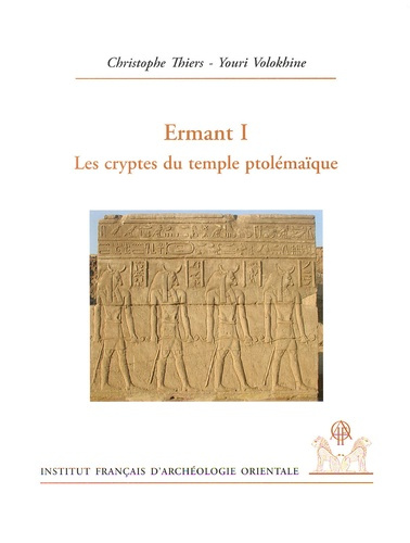 Ermant. Volume 1, Les cryptes du temple ptolémaïque