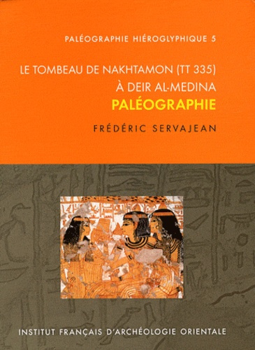 Le tombeau de Nakhtamon (TT 335) à Deir al-Medina. Paléographie