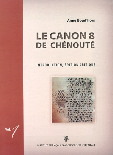 Le Canon 8 de Chénouté. 2 volumes