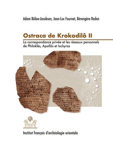 Ostraca de Krokodilô. Volume 2, La correspondance privée et les réseaux personnels de Philoklès, Apo