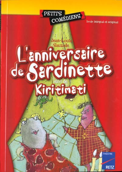 L'anniversaire de Sardinette. suivi de Kiritimati