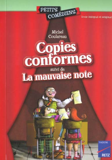 Copies conformes suivi de La mauvaise note