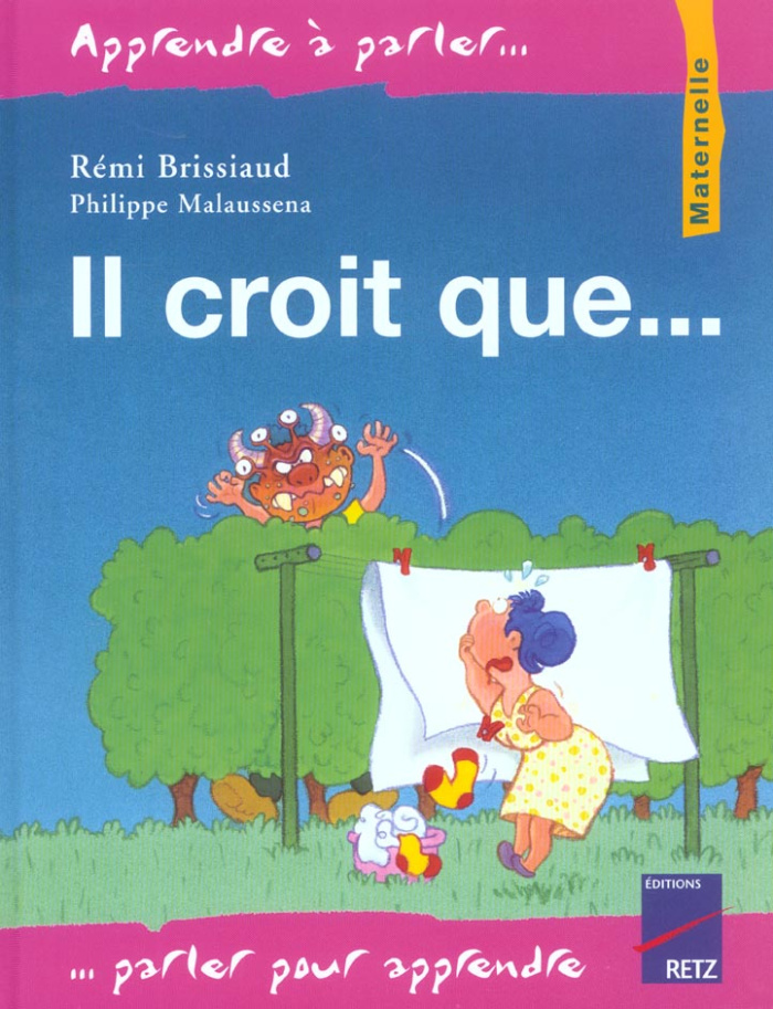 Il croit que...