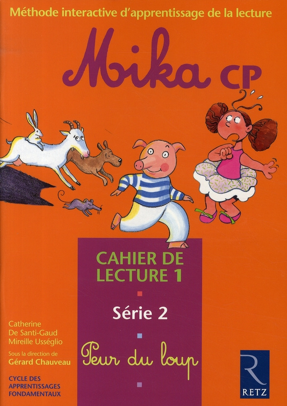 Mika CP Cahier de lecture 1. Série 2, peur du loup
