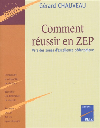 Comment réussir en ZEP. Vers des zones d'excellence pédagogique