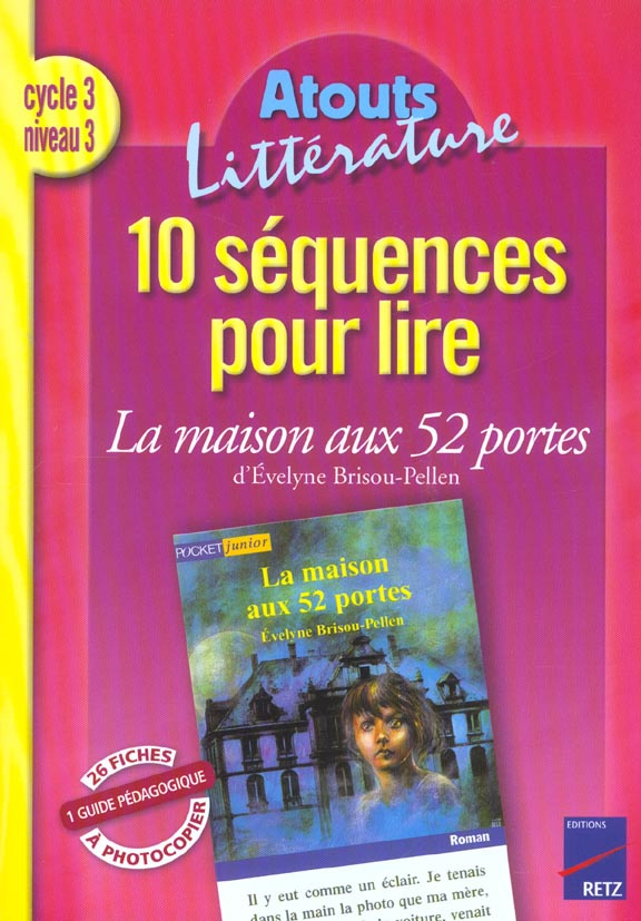 10 séquences pour lire La maison aux 52 portes. Cycle 3
