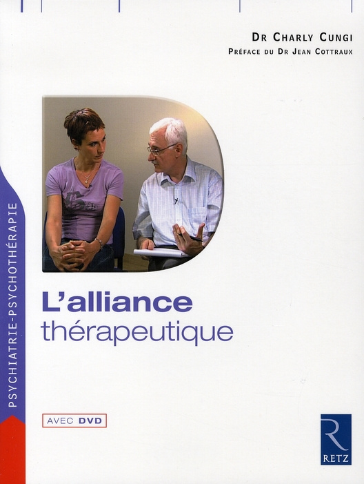 L'alliance thérapeutique. Avec 1 DVD
