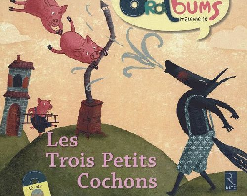 Les Trois Petits Cochons. Avec 1 CD audio