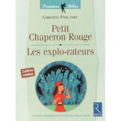 Petit Chaperon Rouge / Les explo-rateurs