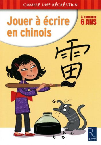 Jouer à écrire en chinois, à partir de 6 ans