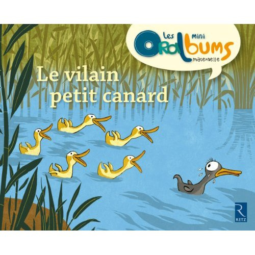 PACK DE 5 EXEMPLAIRES MINIS ORALBUMS LE VILAIN PETIT CANARD