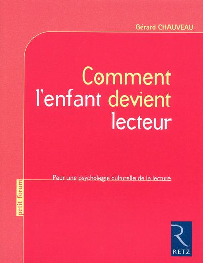 Comment l'enfant devient lecteur. Pour une psychologie culturelle de la lecture