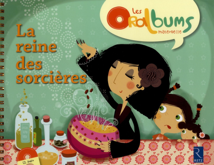 La reine des sorcières. Avec 1 CD audio