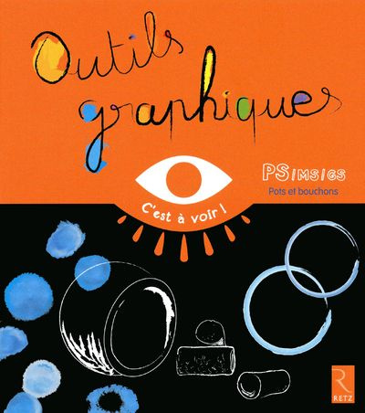 Outils graphiques. PS/MS/GS Pots et bouchons