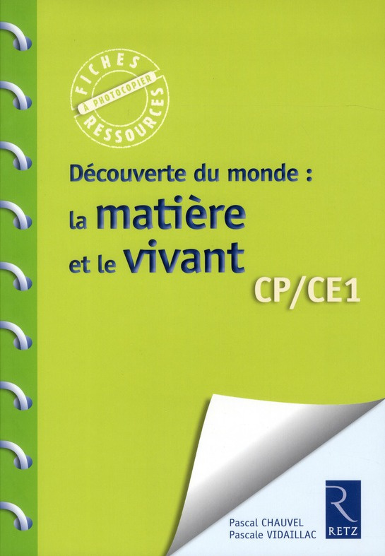 Découverte du monde : la matière et le vivant CP/CE1