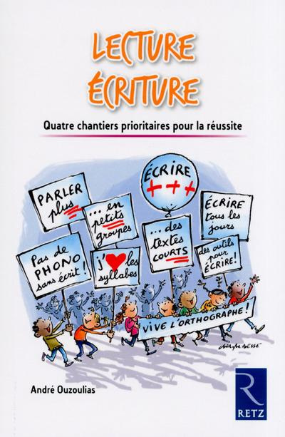Lecture écriture. Quatre chantiers prioritaires pour la réussite