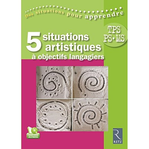 5 situations artistiques à objectifs langagiers. Très Petite Section, Petite Section, Moyenne Sectio