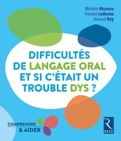 Difficultés de langage oral, et si c'était un trouble DYS ?