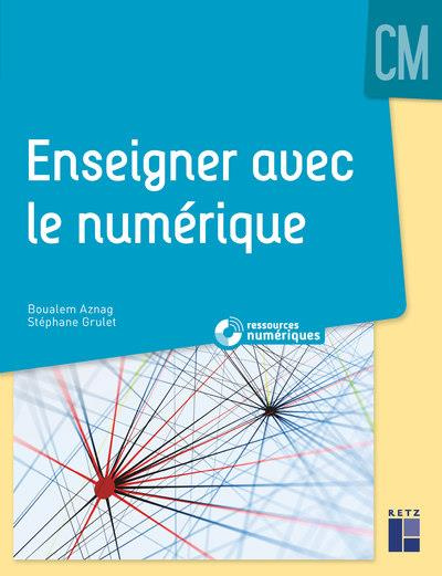 Enseigner avec le numérique. CM