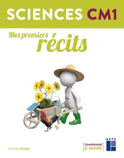 Sciences CM1. Mes premiers récits