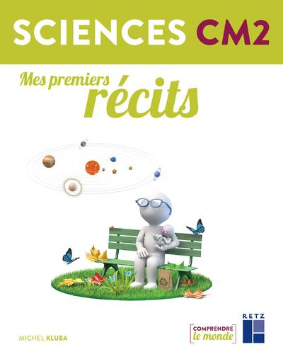 Sciences CM2. Mes premiers récits