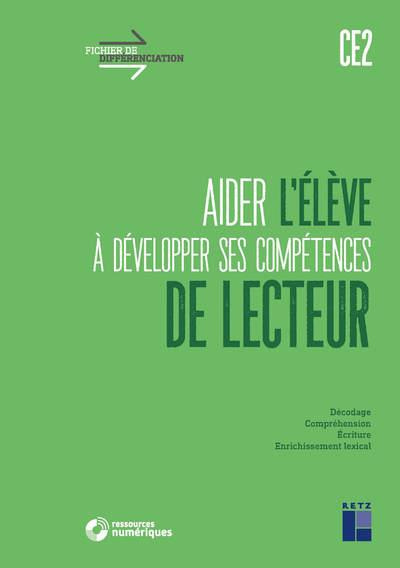Aider l'élève à développer ses compétences de lecteur CE2