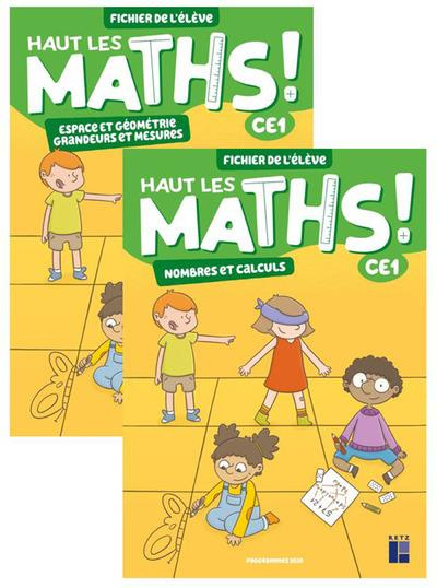 Haut les maths ! CE1. Fichier de l'élève en 2 volumes : Nombres et calculs ; Espace et géométrie - G