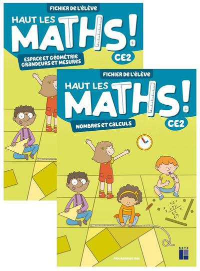 Haut les maths ! CE2. Fichier de l'élève en 2 volumes : Nombres et calculs ; Espace et géométrie - G