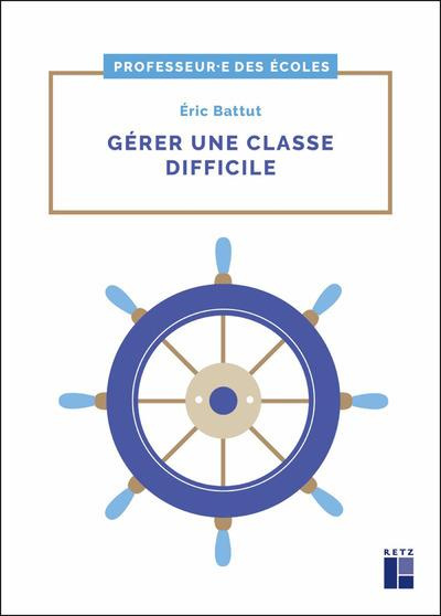 Gérer une classe difficile