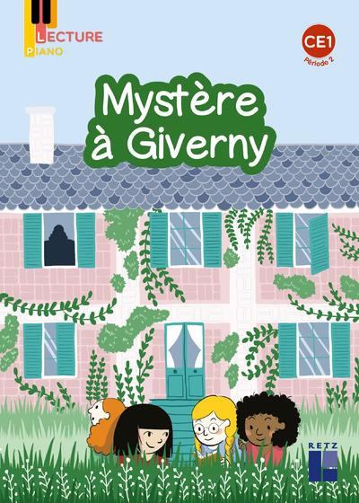 MYSTERE A GIVERNY -PIANO CE1 SERIE1 - PERIODE 2 - PACK DE 5