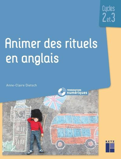 Animer des rituels en anglais Cycles 2 et 3
