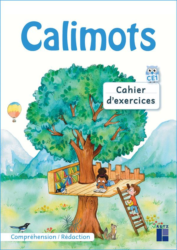 Calimots CE1. Cahier d'exercices. Compréhension et production d'écrits