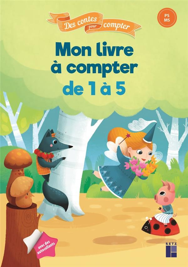 Mon livre à compter de 1 à 5 PS-MS avec des autocollants. Edition 2023