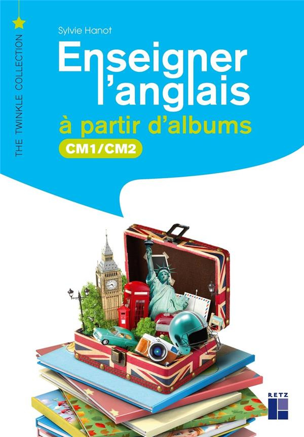 Enseigner l'anglais à partir d'albums CM1/CM2