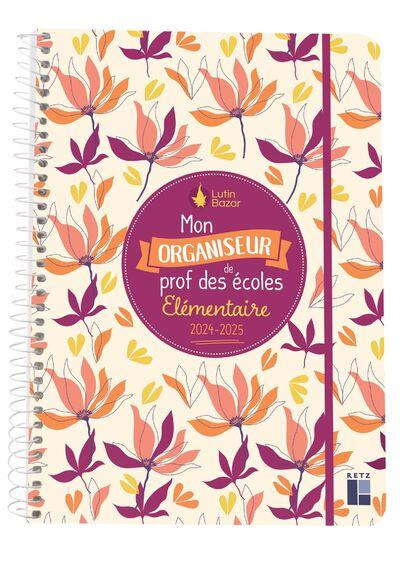 Mon organiseur de prof des écoles. Elémentaire, Edition 2024-2025