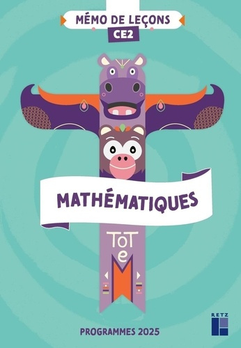 Mathématiques CE2 Totem. Mémo de leçons