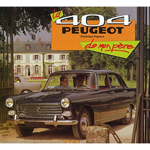 LA 404 PEUGEOT DE MON PERE