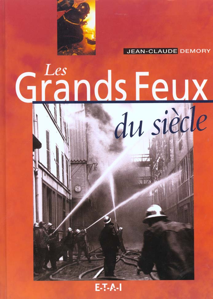 Les grands feux du siècle