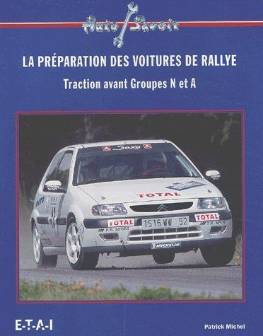 La préparation des voitures de rallye. Traction avant Groupes N et A