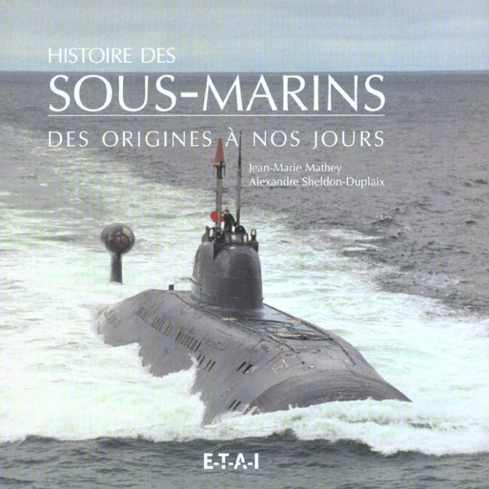 Histoire des sous-marins des origines à nos jours